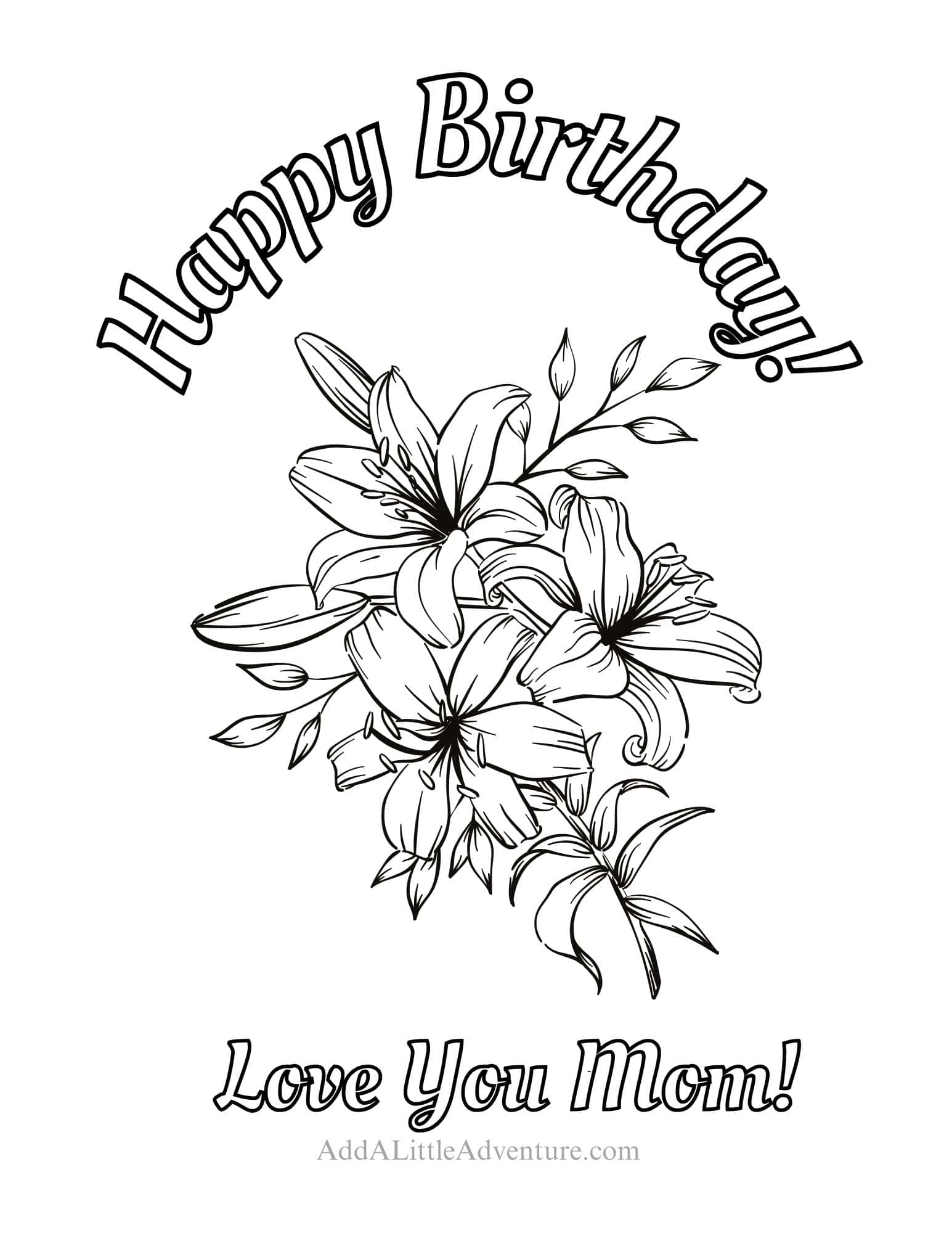 Happy Birthday Love You Mom coloring page with a lily bouquet in black and white