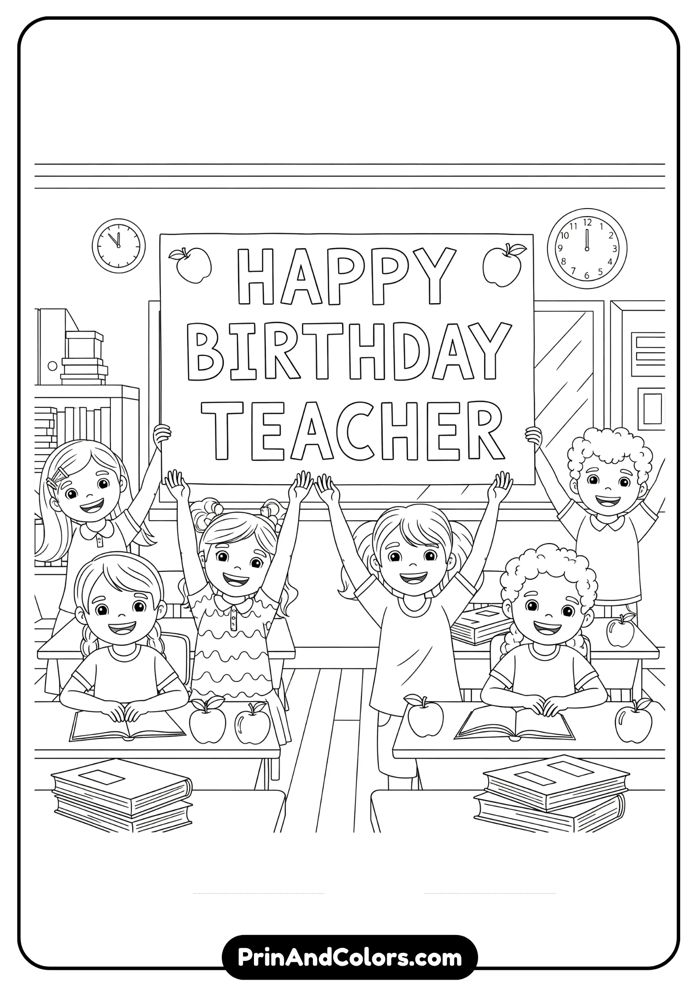 Coloring page of students in a classroom holding a Happy Birthday Teacher sign
